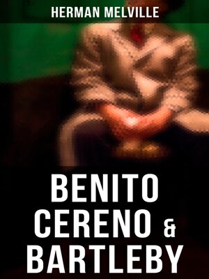 cover image of Benito Cereno & Bartleby